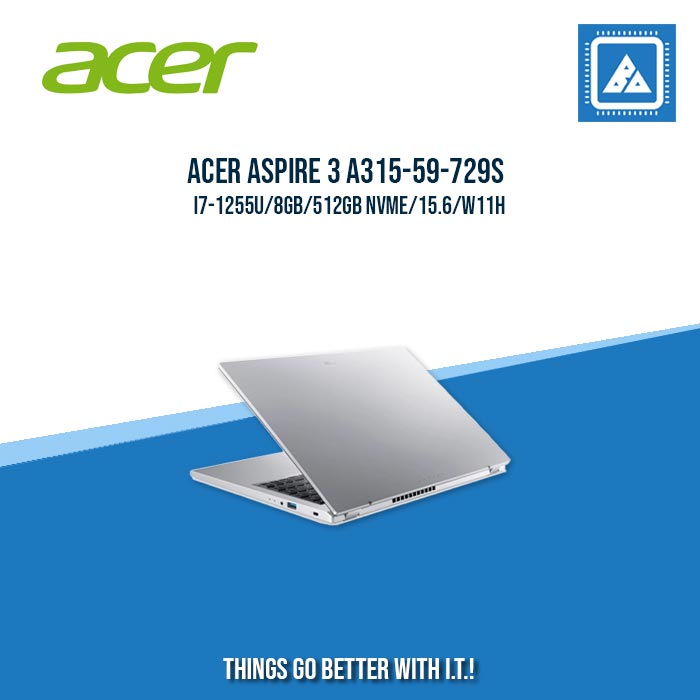 ACER ASPIRE 3 A315-59-729S I7-1255U/8GB/512GB NVME | BEST FOR STUDENTS AND FREELANCERS LAPTOP ACER ASPIRE 3 A315-59-729S I7-1255U/8GB/512GB NVME | BEST FOR STUDENTS AND FREELANCERS LAPTOP